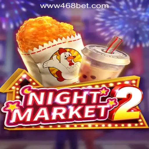 Exploring NightMarket2: A Thrilling Experience in the World of 468bet.com Oficial Slots Brasil #1
